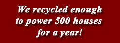 We recycle ...